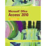 Microsoft® Office Access 2010: Illustrated Introductory, 1st Edition,9781133462378 Microsoft® Office Access 2010: Illustrated Introductory, 1st Edition,9781133462378
