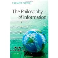 The Philosophy of Information,9780199232383 The Philosophy of Information,9780199232383