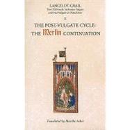 Lancelot-Grail : The Post Vulgate Cycle - The Merlin Continu..., 9781843842385
