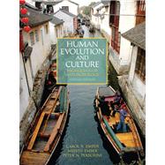 Human Evolution and Culture : Highlights of Anthropology, 9780205232390