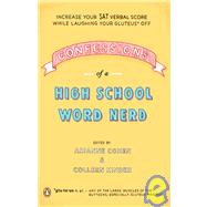 Confessions of a High School Word Nerd: Increase Your Sat Ve..., 9781435282391