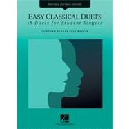 Easy Classical Duets : 18 Duets for Student Singers High Voi..., 9781423492399