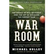 War Room : The Legacy of Bill Belichick and the Art of Build..., 9780062082404