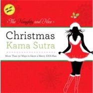 The Naughty and Nice Christmas Kama Sutra More than 50 Ways ..., 9781604332407
