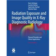 Radiation Exposure and Image Quality in X-Ray Diagnostic Rad..., 9783642112409