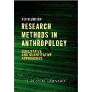 Research Methods in Anthropology: Qualitative and Quantitati..., 9780759112421