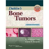 Dahlin's Bone Tumors : General Aspects and Data on 10,165 Ca..., 9780781762427