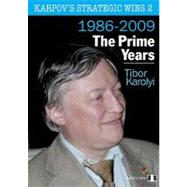 Karpov's Strategic Wins Volume 2 The Prime Years 1986-2010, 9781906552428