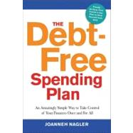 The Debt-free Spending Plan: An Amazingly Simple Way to Take..., 9780814432433