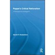 PopperÃ?s Critical Rationalism: A Philosophical Investigatio..., 9780415992442