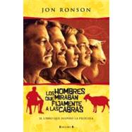 Los hombres que miranban fijamente a las cabras / The Men Wh..., 9788466642446