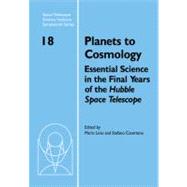 Planets to Cosmology: Essential Science in the Final Years o..., 9780521182447