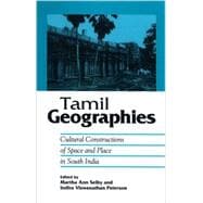 Tamil Geographies : Cultural Constructions of Space and Plac..., 9780791472453
