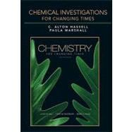Chemical Investigations for Chemistry for Changing Times,9780321612458 Chemical Investigations for Chemistry for Changing Times,9780321612458