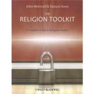 The Religion Toolkit A Complete Guide to Religious Studies,9781405182461 The Religion Toolkit A Complete Guide to Religious Studies,9781405182461