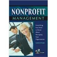 Nonprofit Management : Everything You Need to Know about Man..., 9781601382467