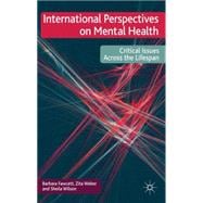 International Perspectives on Mental Health : Critical Issue..., 9780230222472