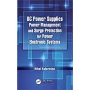 DC Power Supplies: Power Management and Surge Protection for..., 9780415802475