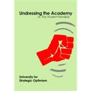 Undressing the Academy : Or, the Student Handjob,9781570272479 Undressing the Academy : Or, the Student Handjob,9781570272479