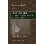 Women and Obesity: An Issue of Obstetrics and Gynecology Cli..., 9781437712483