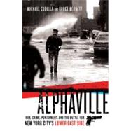 Alphaville : 1998 Crime, Punishment, and the Battle for New ..., 9780312592486