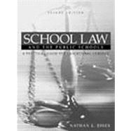 School Law and the Public Schools : A Practical Guide for Educational Leaders,9780205332489 School Law and the Public Schools : A Practical Guide for Educational Leaders,9780205332489