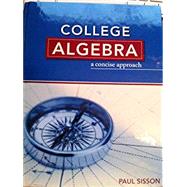 Best COLLEGE ALGEBRA:CONCISE APPR.-W/ACCESS You Can Rent in May 2023