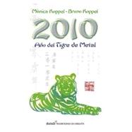 2010 ano del tigre de metal/ 2010 The Year of the Metal Tige..., 9786071102492