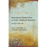 International Perspectives on Early Childhood Research : A D..., 9780230232495