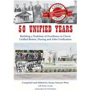 50 Unified Years : Building a Tradition of Excellence in Clo..., 9781933502496