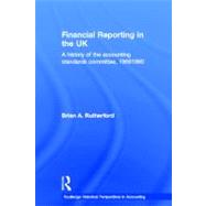 Financial Reporting in the UK : A History of the Accounting ..., 9780415512503