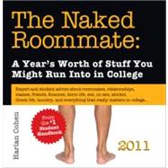 The Naked Roommate 2011 Calendar: A Year's Worth of Stuff Yo..., 9781402242519