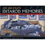 Iditarod Memories : 30 Years of Poster Art from the Last Gre..., 9780980082524