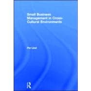 Small Business Management in Cross-Cultural Environments, 9780415592529