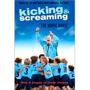 Kicking & Screaming: The Movie Novel,9780060772536 Kicking & Screaming: The Movie Novel,9780060772536