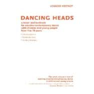Dancing Heads : A hand- and footbook for creative/contempora..., 9780595472536