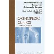 Minimally Invasive Surgery in Orthopedic Surgery, An Issue o..., 9781437712537