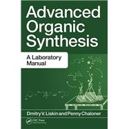 ISBN 9781498722537 product image for Advanced Organic Synthesis | upcitemdb.com
