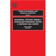 Managerial Attitudes Toward a Stakeholder Prominence Within ..., 9781848552548