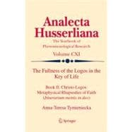 The Fullness of the Logos in the Key of Life: Book II. Chris..., 9789400722569