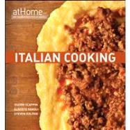 Italian Cooking at Home with The Culinary Institute of Ameri..., 9780470182581