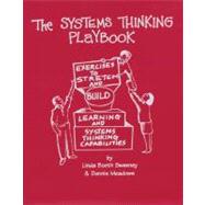 The Systems Thinking Playbook: Exercises to Stretch and Buil..., 9781603582582