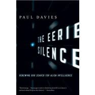 The Eerie Silence: Renewing Our Search for Alien Intelligenc..., 9780547422589
