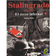Stalingrado 1942-1943/ Stalingrad 1942-1943: El cerco infern..., 9788466202596