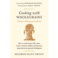 Cooking with Wholegrains : The Basic Wholegrain Cookbook, 9780374532611