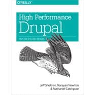 High Performance Drupal: Fast and Scalable Designs,9781449392611 High Performance Drupal: Fast and Scalable Designs,9781449392611