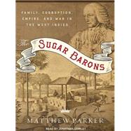 The Sugar Barons: Family, Corruption, Empire, and War in the..., 9781452602615