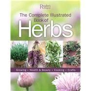 The Complete Illustrated Book of Herbs: Growing, Health & Be..., 9781606522615