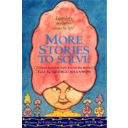 More Stories to Solve : Fifteen Folktales from Around the Wo..., 9780380732616