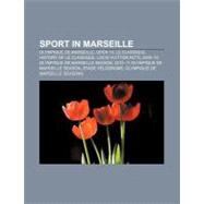 Sport in Marseille : Louis Vuitton Acts, Olympique de Marsei..., 9781155722627
